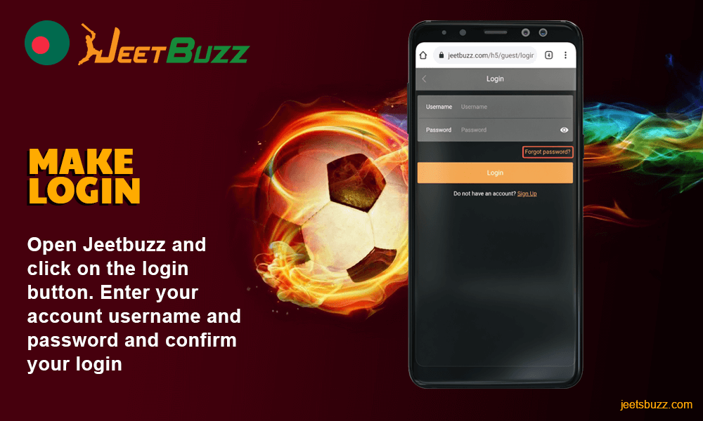 Step 1. Make Jeetbuzz com login. Open Jeetbuzz and click on the login button. Enter your account username and password and confirm your login