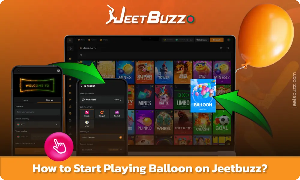To start playing Balloon Jeetbuzz, players in Bangladesh need to register, fund their account, and launch the game